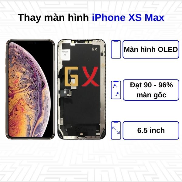 Thay màn hình iPhone Xs Max - Chính Hãng GX