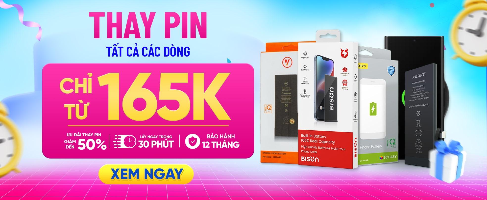 THAY PIN ĐIỆN THOẠI - CHỈ TỪ 165K