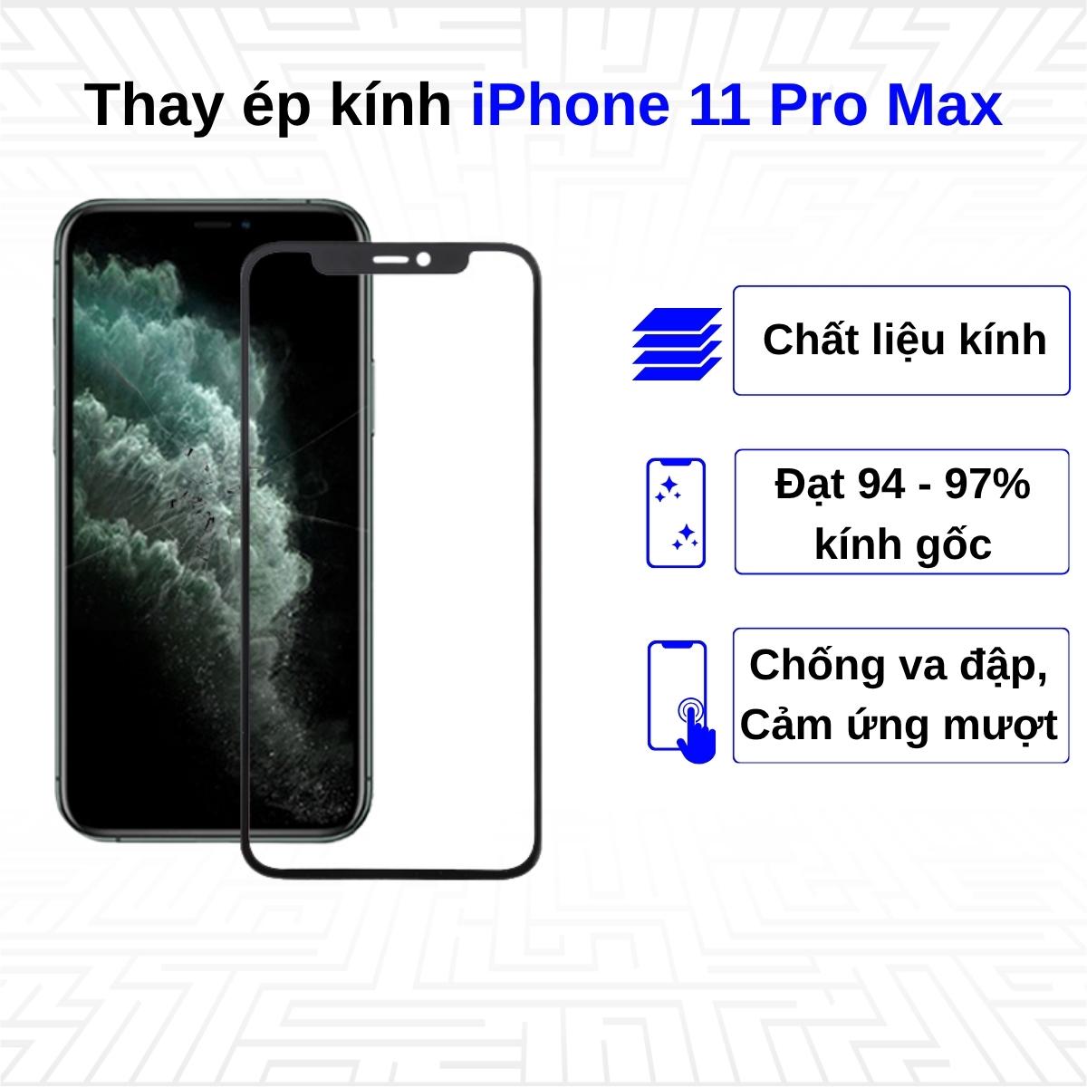 Ép kính iPhone 11 Pro Max